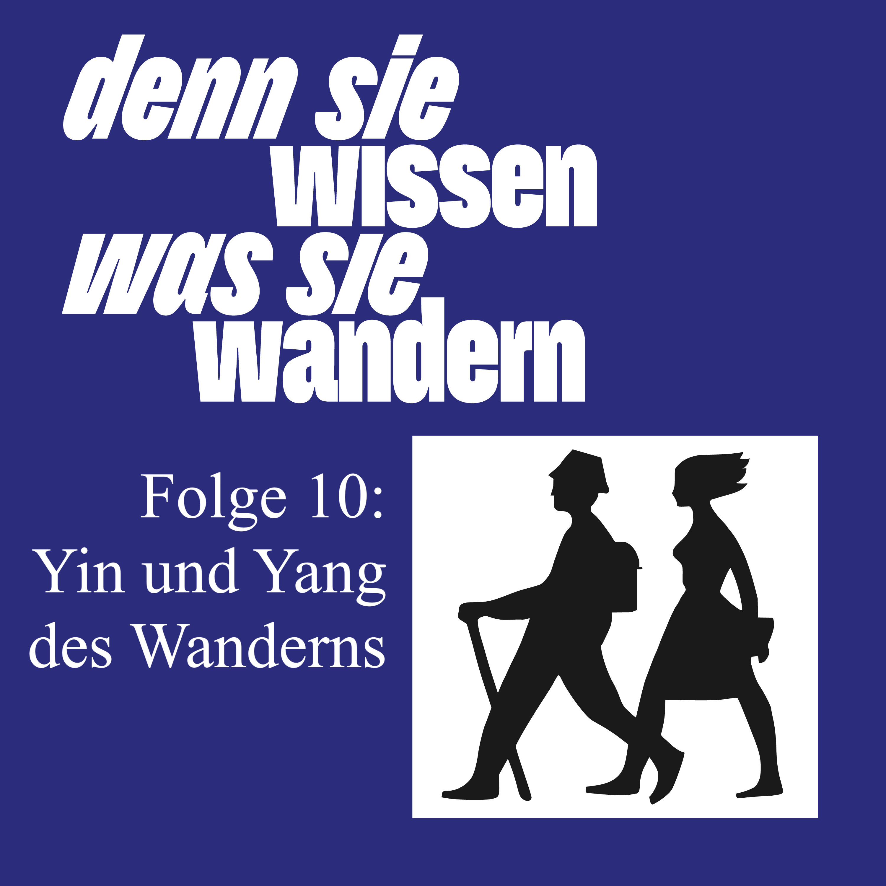 Yin und Yang des Wanderns